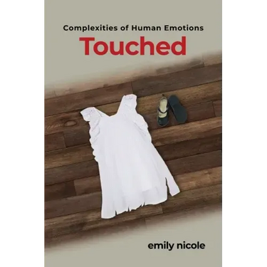 Complexities of Human Emotions: Touched: Touched