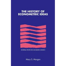 The History of Econometric Ideas