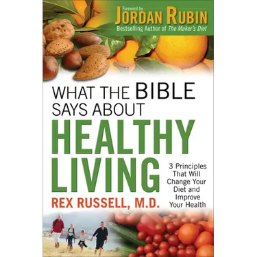 What the Bible Says about Healthy Living