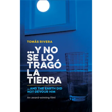 Y No Se Lo Trago La Tierra / ...and the Earth Did Not Devour Him