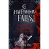 Havenwood Falls Sin & Silk Volume One