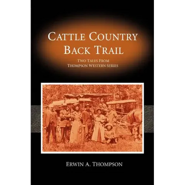 Cattle Country & Back Trail: Thompson Western Series