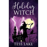 Holiday Witch (Torrent Witches Cozy Mysteries #5)