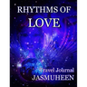 Rhythms of Love - Jasmuheen's Travel Journal