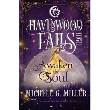 Awaken the Soul: A Havenwood Falls High Novella