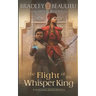 The Flight of the Whisper King: A Shattered Sands Novella