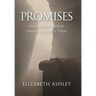 Promises: God Doesn't Break Them-He Makes Them