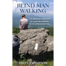 Blind Man Walking: Views of the American Landscape from the Appalachian Trail