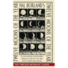 Hal Borland's: Twelve Moons of the Year
