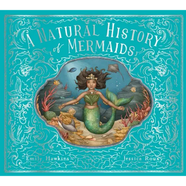 A Natural History of Mermaids