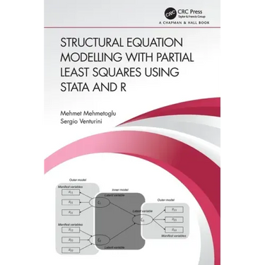 Structural Equation Modelling with Partial Least Squares Using Stata and R