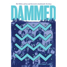 Dammed: The Politics of Loss and Survival in Anishinaabe Territory