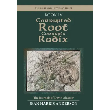 Corrupted Root Corrupta Radix: The First and Last King Series
