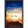 The Perfect Ending for the World