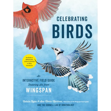 Celebrating Birds: An Interactive Field Guide Featuring Art from Wingspan