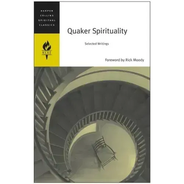 Quaker Spirituality: Selected Writings