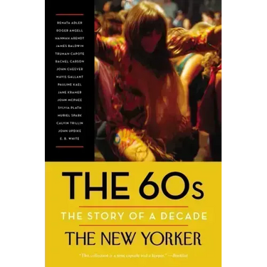 The 60s: The Story of a Decade