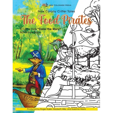 The Food Pirates Color the Story Adventure Book