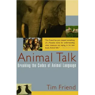 Animal Talk: Breaking the Codes of Animal Language