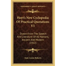Hoyt's New Cyclopedia of Practical Quotations V1: Drawn from the Speech and Literature of All Nations, Ancient and Modern (1922)
