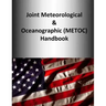 Joint Meteorological & Oceanographic (METOC) Handbook