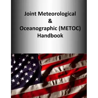 Joint Meteorological & Oceanographic (METOC) Handbook