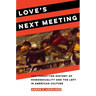 Love's Next Meeting: The Forgotten History of Homosexuality and the Left in American Culture