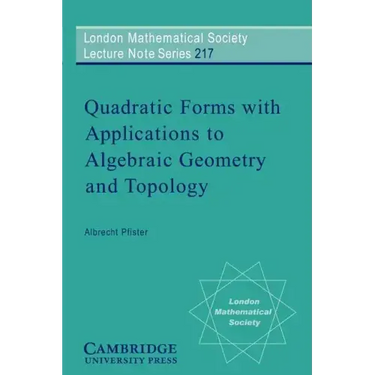 Quadratic Forms with Applications to Algebraic Geometry and Topology