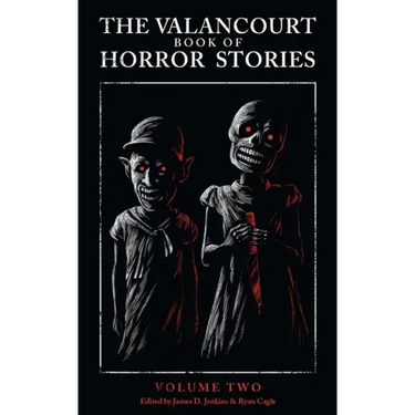 The Valancourt Book of Horror Stories: Volume Two