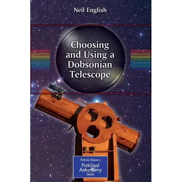 Choosing and Using a Dobsonian Telescope