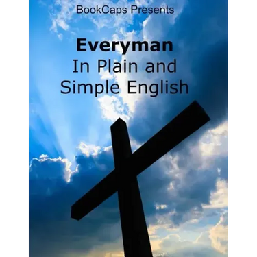 Everyman In Plain and Simple English