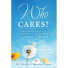 Who Cares?: A Guided Self-Help & Devotional Journal for the Seasons of Life
