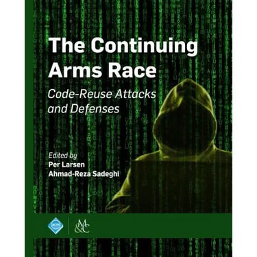 The Continuing Arms Race: Code-Reuse Attacks and Defenses