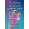 Prophecy for Profit