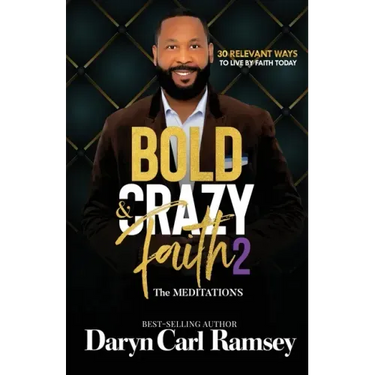 Bold & Crazy Faith 2