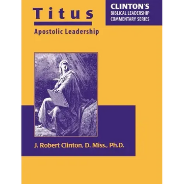 Titus--Apostolic Leadership