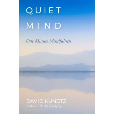 Quiet Mind: One Minute Mindfulness