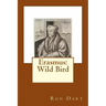 Erasmus: Wild Bird