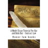 A Model Essay Tutorial For Bar and Baby Bar - Contract Law: The Hardest Contract Issue Resolved - UCC and Common on teh same facts - Look Inside! !