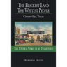 The Blackest Land the Whitest People: Greenville, Texas