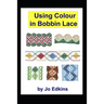Using Colour in Bobbin Lace