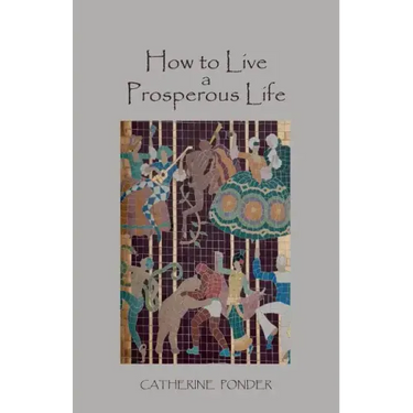 How to Live a Prosperous Life