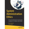 System Administration Ethics: Ten Commandments for Security and Compliance in a Modern Cyber World