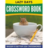 Lazy Days Crossword Book (Easy To Medium)