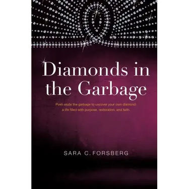 Diamonds in the Garbage