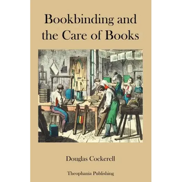 Bookbinding and the Care of Books