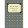 Noli Me Tangere (Touch Me Not)