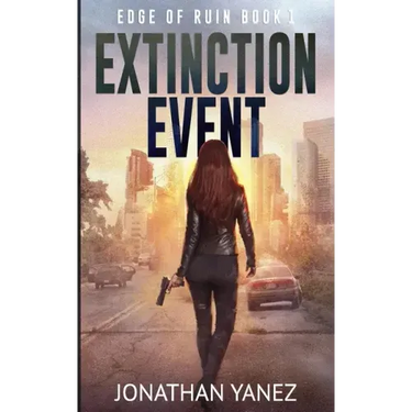 Extinction Event: A Survival Thriller