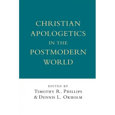 Christian Apologetics in the Postmodern World