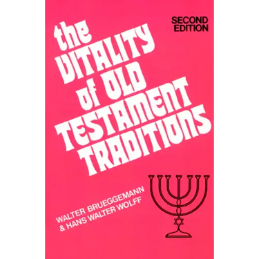 The Vitality of Old Testament Traditions, Revised Edition